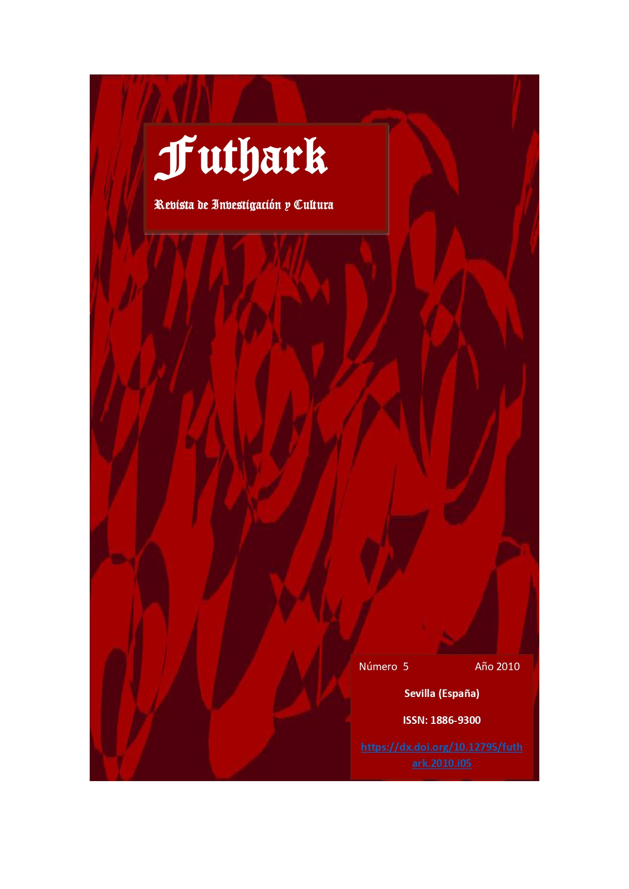 					Ver Núm. 5 (2010): Futhark
				