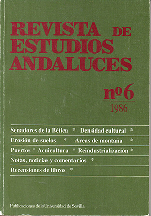 					Ver Núm. 6 (1986): REVISTA DE ESTUDIOS ANDALUCES (REA)
				