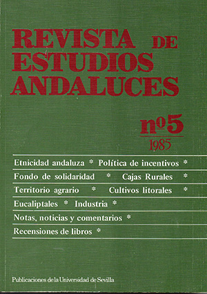					Ver Núm. 5 (1985): REVISTA DE ESTUDIOS ANDALUCES (REA)
				