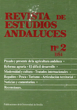 					Ver Núm. 2 (1984): REVISTA DE ESTUDIOS ANDALUCES (REA)
				