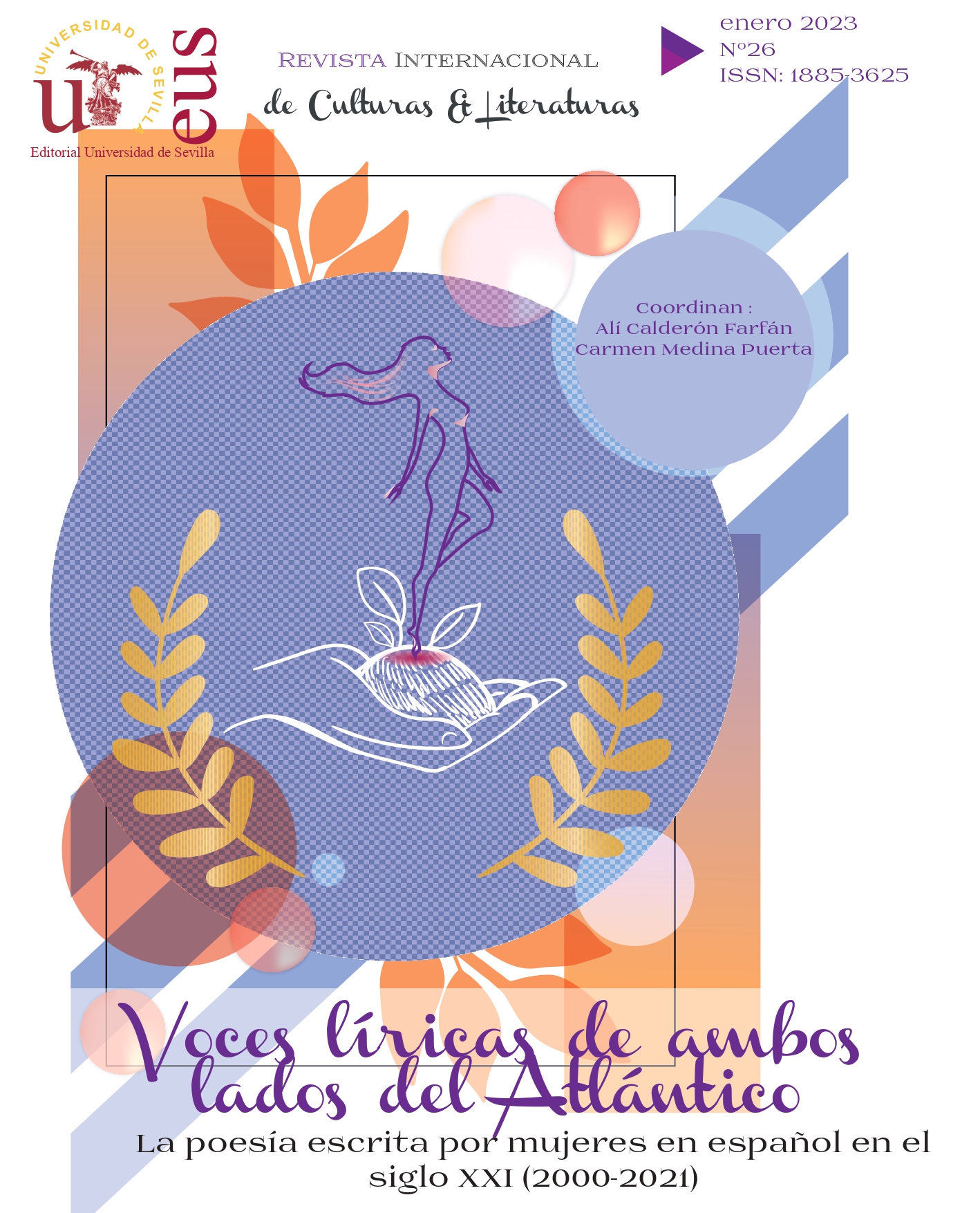 					Ver Núm. 26 (2023): Voces líricas de ambos lados del Atlántico. La poesía escrita por mujeres en español en el siglo XXI (2000-2021)
				